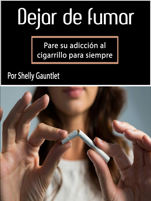 Title details for Dejar de fumar by Shelly Gauntlet - Available